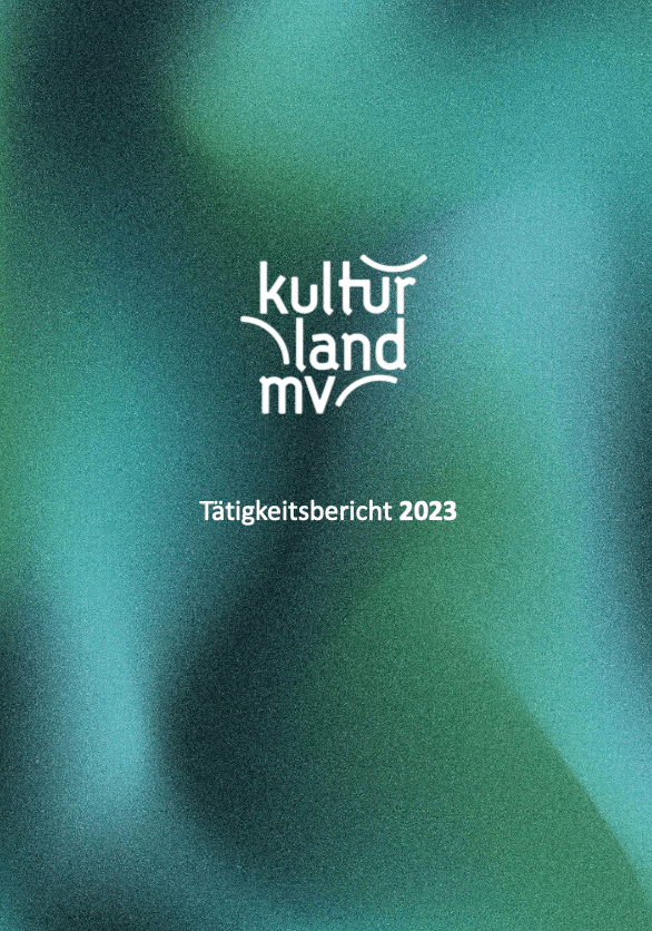 Kultur Land MV - Tätigkeitsbericht 2023  (2024)